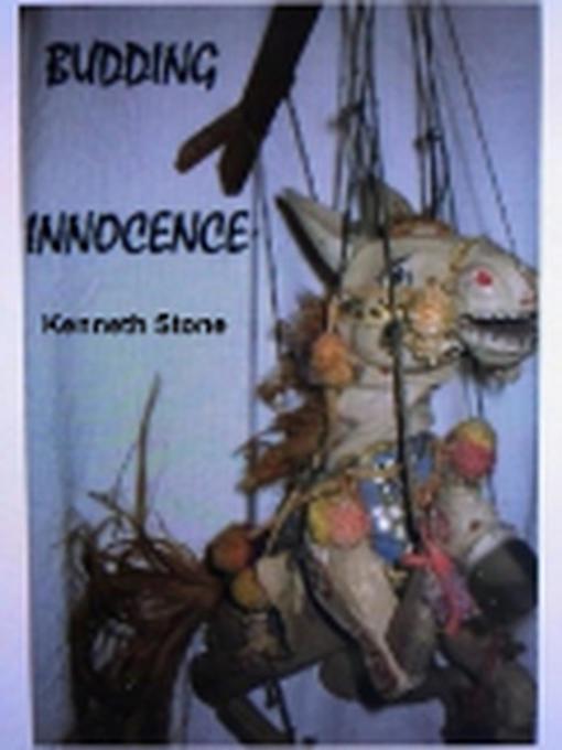 Title details for Budding Innocence by Kenneth Stone - Wait list